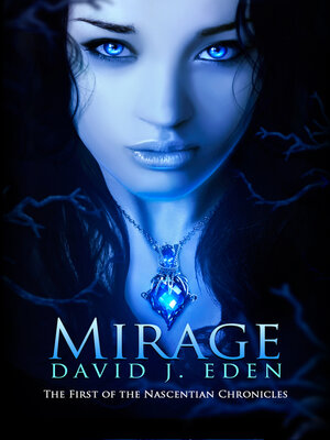 cover image of Mirage: the First of the Nascentian Chronicles